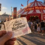 Billet Cirque Medrano Marseille et chapiteau sous le soleil